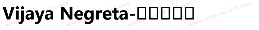 Vijaya Negreta字体转换